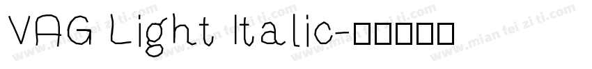 VAG Light Italic字体转换